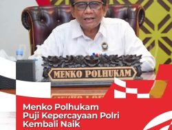 Bapak Menko Polhukam Puji Kepercayaan Polri Kembali Naik