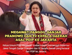 MEGAWATI PANGGIL GANJAR KE JAKARTA