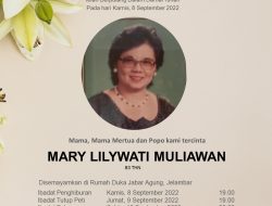 RIP “Telah Kembali Kepangkuan Bapak di Surga Dengan Damai Almarhumah Nyonya “Mary Lilywati Muliawan (83) Tahun