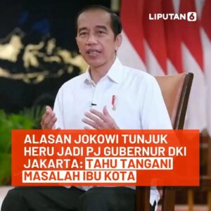 Bapak Presiden Jokowi mengungkap alasan memilih Heru Budi Hartono menjadi Penjabat Atau Pj Gubernur DKI Jakarta pengganti Anies Baswedan