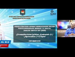 Dukung ASO, Dirjen Bina Adwil Sosialisasikan Migrasi TV Digital ke Camat dan Lurah