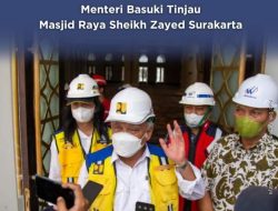 Jelang Diresmikan, Menteri Basuki Tinjau Masjid Raya Sheikh Zayed Surakarta