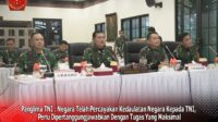 Panglima TNI : Negara Telah Percayakan Kedaulatan Negara Kepada TNI, Perlu Dipertanggungjawabkan Dengan Tugas Yang Maksimal
