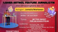 Halo Sobat Polri !!! Ayo Ikuti Lomba Konten Kreatif “Bitter-Sweet Perjalanan Polri”.