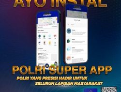Program Baru Polri Super APP”Polri Yang Presisi Hadir Untuk Seluruh Lapisan Masyarakat” Bisa Langsung Download Melalui Playstore Di Handphone, Terbuka Untuk Pelayanan Polri Dan Informasi Umum Bagi Masyarakat