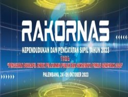 Rakornas Dukcapil Palembang Dukung Penguatan Dukcapil Untuk Layanan Publik dan Pemilu 2024