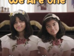 We Are One, Single Terbaru Kembar Nikhita Nishita Karya Melly Goeslaw