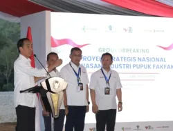 Presiden Jokowi Peletakan Batu Pertama Proyek Strategis Nasional Kawasan Industri Pupuk Fakfak 
