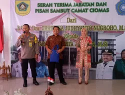 SERAH TERIMA JABATAN DAN PISAH SAMBUT CAMAT CIOMAS