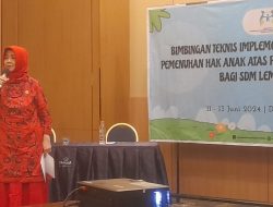 Dibutuhkan Bimbingan Teknis Implementasi Pemenuhan dan Pengasuhan Hak Anak