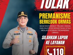 AKBP Isa Imam Syahroni : Kami Tidak Tolerir Pungutan Premanisme Berkedok Ormas dengan Modus THR