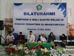 Pimpinan dan Wali Santri Kelas IX Ponpes Al-Mansyuriyah Sepatan Gelar Silaturahmi Menjelang Kelulusan Tahun 2024/2025