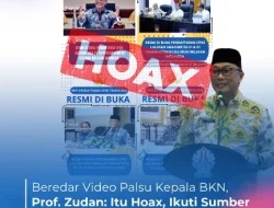 Beredar Video Palsu Kepala BKN, Prof. Zudan: Itu Hoax, Ikuti Sumber Berita Resmi di BKN