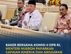 Raker Bersama Komisi II DPR RI, Menteri Nusron Paparkan Capaian Kinerja dan Anggaran Kementerian ATR/BPN Tahun 2026
