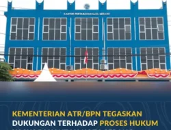 Kementerian ATR/BPN Tegaskan Dukungan Terhadap Proses Hukum Kasus di Kantah Kota Serang